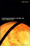 Transnational Crime in the Americas,041592300X,9780415923002