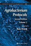 Agrobacterium Protocols Volume II Vol. 2,1588298434,9781588298430