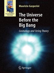The Universe Before the Big Bang Cosmology and String Theory,3540744193,9783540744191