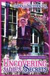 Uncovering Sadie's Secrets,1890862282,9781890862282