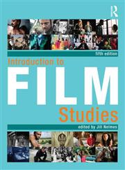 Introduction to Film Studies 5th Edition,0415582598,9780415582599