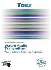 Wavre Radio Transmitter,6138748042,9786138748045