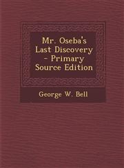 Mr. Oseba's Last Discovery,1289492182,9781289492182