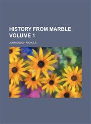 History from marble Volume 1,1231516615,9781231516614