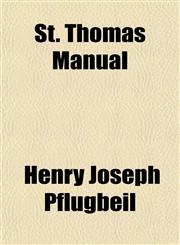St. Thomas Manual,1151829269,9781151829269
