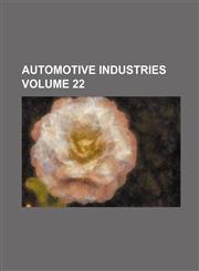 Automotive industries Volume 22,1231171626,9781231171622
