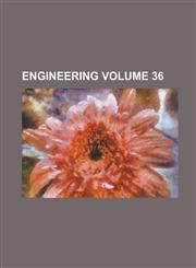 Engineering Volume 36,1236920627,9781236920621