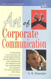 Art of Corporate Communication 1st Edition,8183822118,9788183822114