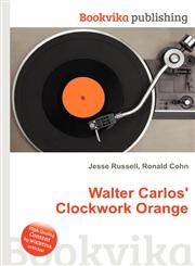 Walter Carlos' Clockwork Orange,5512100467,9785512100462
