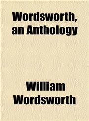 Wordsworth, an Anthology,1152126997,9781152126992