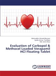 Evaluation of Carbopol & Methocel Loaded Verapamil Hcl Floating Tablet,3659379328,9783659379321