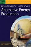 Environmentally Conscious Alternative Energy Production,0471739111,9780471739111