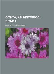 Gonta, an Historical Drama,1151701572,9781151701572