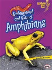 Endangered and Extinct Amphibians,1467713325,9781467713320