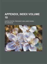 Appendix, Index Volume 10,1232386871,9781232386872