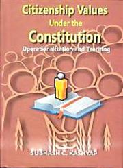 Citizenship Values Under the Constutition Operationalisation and Teaching,8121211778,9788121211772