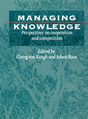Managing Knowledge Perspectives on Cooperation and Competition,0761951814,9780761951810