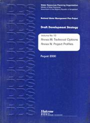 Draft Development Strategy : National Water Management Plan Project Annex M : Technical Options; Annex N : Project Profiles Vol. 10