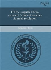 On the singular Chern classes of Schubert varieties via small resolution.,1243753242,9781243753243