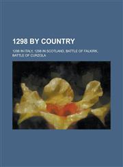 1298 by Country 1298 in Italy, 1298 in Scotland, United Kingdom Parliamentary Constituencies Established in 1298, City of London,1155988558,9781155988559