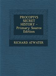 Procopivs Secret History - Primary Source Edition,1293460788,9781293460788