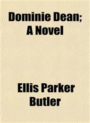 Dominie Dean; A Novel,1154685896,9781154685893