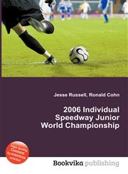 2006 Individual Speedway Junior World Championship,551223384X,9785512233849