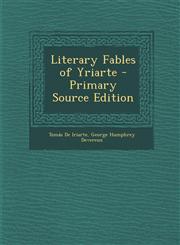 Literary Fables of Yriarte,1289739730,9781289739737