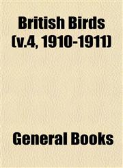 British Birds (v.4, 1910-1911),1153305542,9781153305549