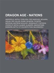 Dragon Age - Nations Anderfels, Antiva, Ferelden, Free Marches, Nevarra, Orlais, Par Vollen, Rivain, Seheron, Tevinter Imperium, Mistress W,1234677105,9781234677107