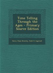 Time Telling Through the Ages,1287429424,9781287429425