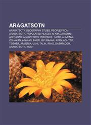 Aragatsotn Aragatsotn geography stubs, People from Aragatsotn, Populated places in Aragatsotn, Ashtarak, Aragatsotn Province, Karbi, Armenia,1158031459,9781158031450