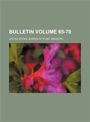 Bulletin Volume 65-70,1152714414,9781152714410
