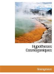 Hypotheses Cosmogoniques,1115927604,9781115927604