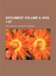 Document Volume 8, nos. 1-87,1159964491,9781159964498