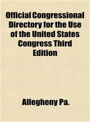 Official Congressional Directory for the Use of the United States Congress Third Edition,1153412403,9781153412407