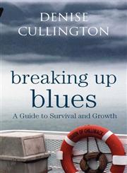 Breaking Up Blues: A Guide to Survival and Growth,0415455472,9780415455473