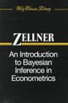 An Introduction to Bayesian Inference in Econometrics,0471169374,9780471169376