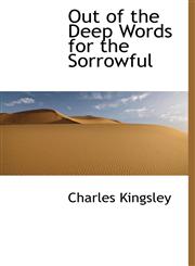 Out of the Deep Words for the Sorrowful,1115082116,9781115082112