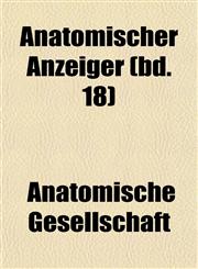 Anatomischer Anzeiger (bd. 18),1153273004,9781153273008