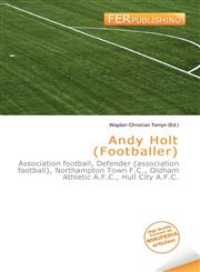 Andy Holt (Footballer),6137049973,9786137049976