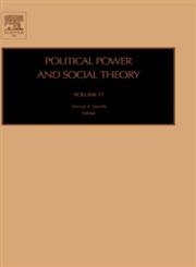 Polit Pwr & Social Theory PPST 17 H,0762311908,9780762311903