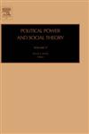 Polit Pwr & Social Theory PPST 17 H,0762311908,9780762311903