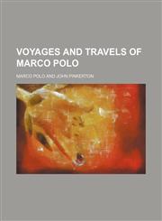 Voyages and travels of Marco Polo,1150869097,9781150869099