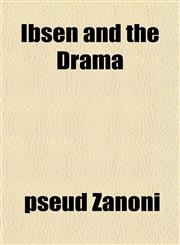 Ibsen and the Drama,1152327240,9781152327245