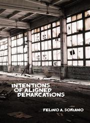 Intentions Of Aligned Demarcations,1937131076,9781937131074
