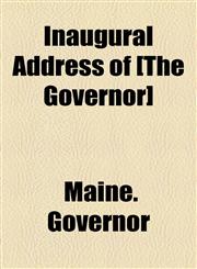 Inaugural Address of [The Governor],1154591255,9781154591255
