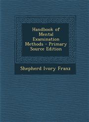 Handbook of Mental Examination Methods,1289417377,9781289417376