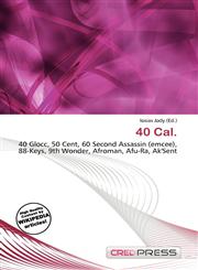 40 Cal.,6136850680,9786136850689