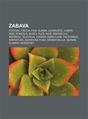 Zabava Festivali, Fikcija, Film, Glasba, Gledališče, Humor, Igre, Komedija, Muzeji, Ples, Rave, Rekreacija, Režiserji, Televizija, Turizem,1233019015,9781233019014